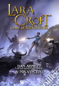 Lara Croft e la lama di Gwynnever