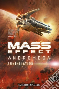 Mass effect. Andromeda. Annihilation