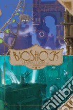 Bioshock. Da Rapture a Columbia libro