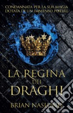 La regina dei draghi libro