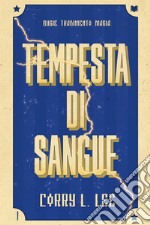 Tempesta di sangue. La saga del fulmine libro