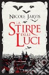 La stirpe delle luci libro