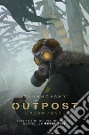 Outpost. L'avamposto libro di Glukhovsky Dmitry