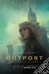 Outpost. Oltre il fiume