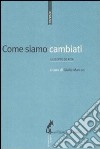 Come siamo cambiati libro