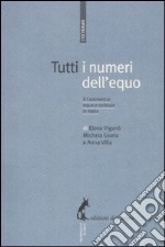 Tutti i numeri dell'equo. Il commercio equo e solidale in Italia libro