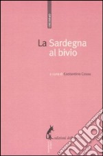 La Sardegna al bivio libro