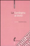 La Sardegna al bivio libro