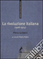 La rivoluzione italiana (1918-1925) libro