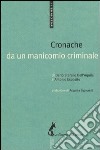 Cronache da un manicomio criminale libro