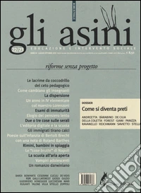 Gli asini. Rivista di educazione e intervento sociale (2014). Vol. 22-23: Riforme senza progetto. Dossier: come si diventa preti libro