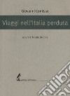 Viaggi nell'Italia perduta libro