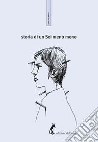Storia di un sei meno meno