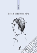 Storia di un sei meno meno libro