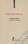 Elogio della mitezza libro