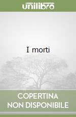 I morti