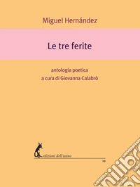 Le tre ferite