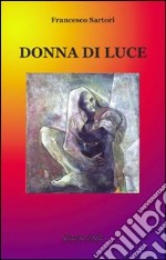 Donna di luce libro