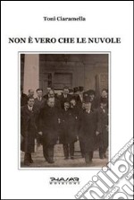 Non è vero che le nuvole libro