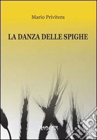 La danza delle spighe