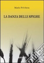 La danza delle spighe