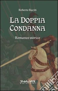 La doppia condanna
