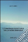 L'itinerario spirituale della nona sinfonia libro