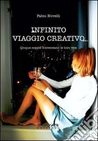 Infinito viaggio creativo