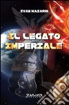 Il legato imperiale libro