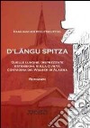 D'Langu Spitza. Quelle lunghe, disprezzate estensioni, sulla civiltà contadina dei Walser di Alagna libro