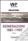 Generazioni 1881-1907 libro