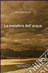 La metafora dell'acqua libro