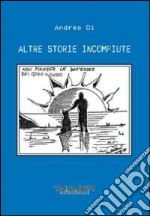 Altre storie incompiute libro