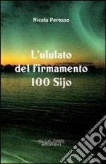 L'ululato del firmamento. 100 Sijo libro