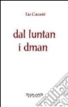 Dal luntan i dman libro