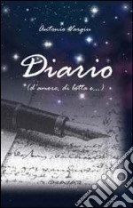 Diario (d'amore, di lotta e...) libro