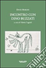 Incontro con Dino Buzzati