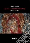 Licata. Le chiese rupestri. Memorie emotive libro