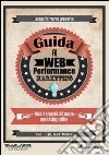 Guida al web performance marketing. Tutti i segreti del nuovo marketing online libro