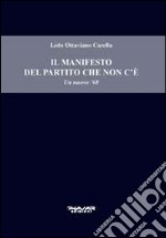 Il manifesto del partito che non c'è. Un nuovo '68