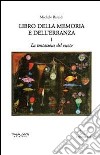 Libro della memoria e dell'erranza. Vol. 1: La tentazione del vuoto libro