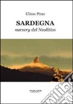 Sardegna. Nursery del neolitico libro