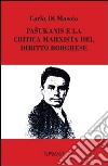 Pasukanis e la critica marxista del diritto borghese libro di Di Mascio Carlo