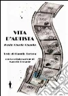 Vita d'artista. Il mito Charlie Chaplin libro