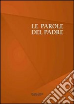 Le parole del padre libro