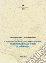 Il territorio di Massa e Gavorrano (Toscana) tra tempi granducali e unitaria. Un profilo geostorico libro