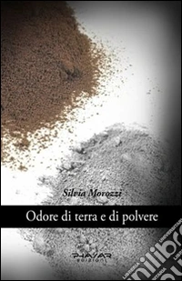 Odore di terra e di polvere libro