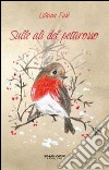 Sulle ali del pettirosso libro di Fusè Liliana