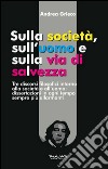 Sulla società, sull'uomo e sulla via di salvezza libro