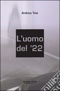 L'uomo del '22